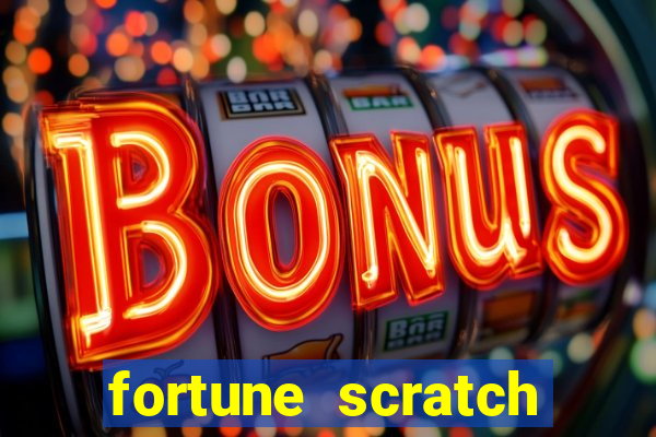 fortune scratch life paga mesmo